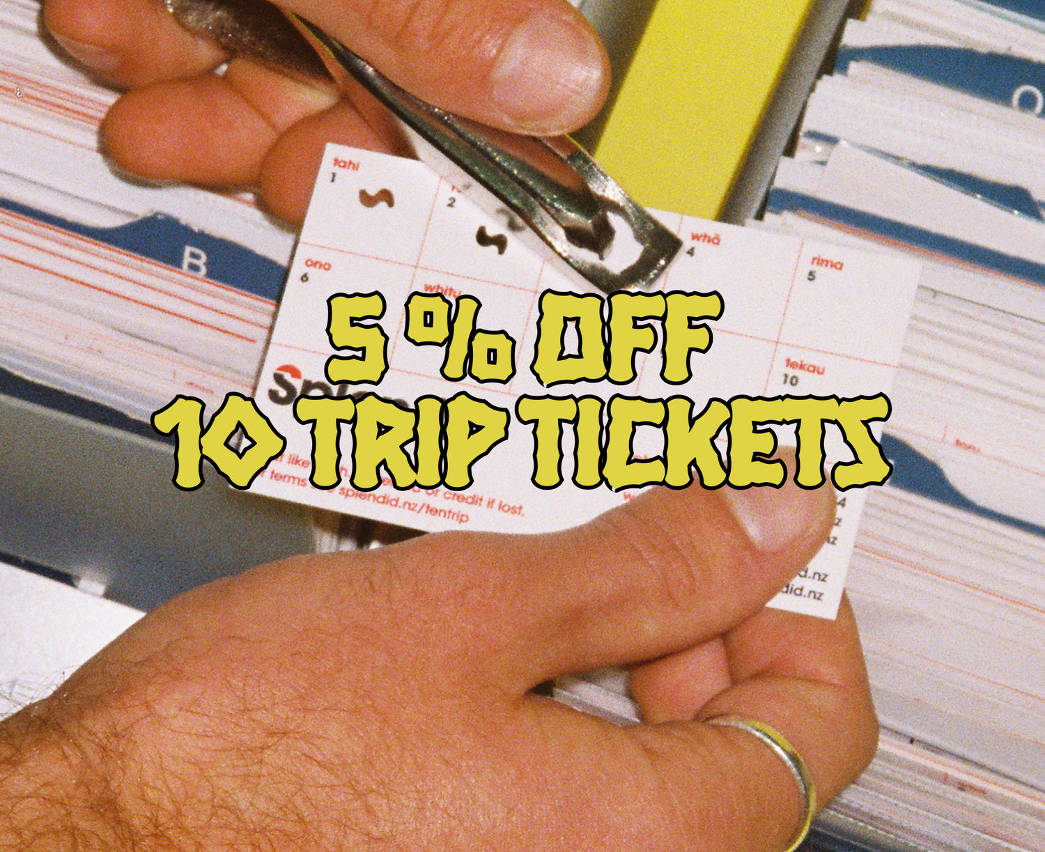 5% OFF TRIP TICKETS
